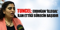 Tuncel: Erdoğan 'illegal' ilan ettiği sürecin başıdır