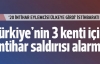 Türkiye'de 3 kent için bombalı intihar saldırısı...