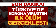 Türkiye'de Koronavirüsten İlk Ölüm Gerçekleşti