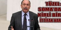 Tüzel: Soma'da kirli bir ittifak var