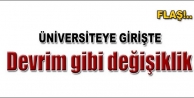Üniversiteye girişte yeni sistem