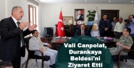 Vali Canpolat, Durankaya Beldesi'ni Ziyaret Etti