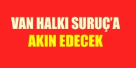 Van halkı Suruç’a akın edecek