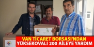 Van Ticaret Borsası'ndan Yüksekovalı 200 aileye...