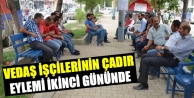 VEDAŞ İşçilerinin Çadır Eylemi İkinci Gününde