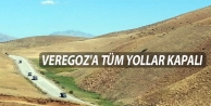 Veregoz'a tüm yollar kapalı