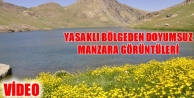 Yasaklı Bölgeden Doyumsuz Manzara Görüntüleri