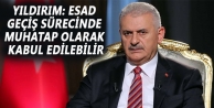 Yıldırım: Esad geçiş sürecinde muhatap olarak...