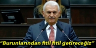 Yıldırım: O yerel yöneticilerin burunlarından...