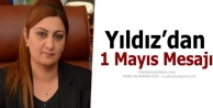 Yıldız’dan 1 Mayıs Mesajı