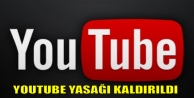 Youtube yasağı kaldırıldı