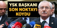 YSK Başkanı: Yargısal Görev Başladı