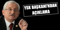 YSK Başkanı'ndan açıklama