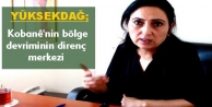 Yüksekdağ: Kobanê bölge devriminin direnç noktası