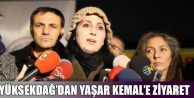 Yüksekdağ’dan Yaşar Kemal’e ziyaret