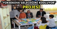 “Yüksekova Geleceğini Kodluyor“ projesi