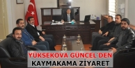 Yüksekova Güncel'den Kaymakama ziyaret