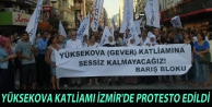 Yüksekova Katliamı İzmir'de protesto edildi