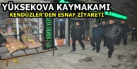 Yüksekova Kaymakamı Kendüzler'den Esnaf Ziyareti