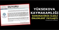 Yüksekova Kaymakamlığı 'Koronavirüs İlgili Önlemleri' Paylaştı