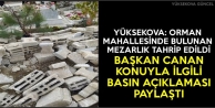 Yüksekova: Orman Mahallesinde Bulunan Mezarlık Tahrip Edildi