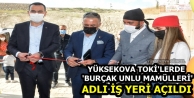 Yüksekova TOKİ'lerde 'Burçak Unlu Mamülleri' Adlı...