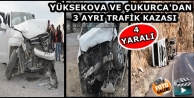 Yüksekova ve Çukurca’da 3 Ayrı Trafik Kazası;...