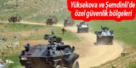 Yüksekova ve Şemdinli'de özel güvenlik bölgeleri