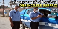 Yüksekova Zabıta Ekiplerinden Öğrencilere Sürpriz