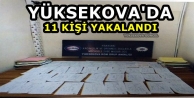 Yüksekova'da 11 Kişi Yakalandı