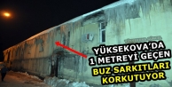 Yüksekova’da 1 Metreyi Geçen Buz Sarkıtları Korkutuyor