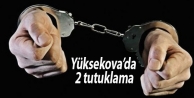 Yüksekova'da 2 Tutuklama