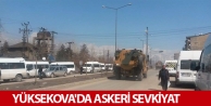 Yüksekova'da askeri sevkiyat