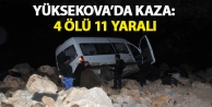 Yüksekova'da kaza: 4 ölü, 11 yaralı