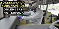 Yüksekova'da Koronavirüs Önlemleri Hat Safada