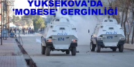 Yüksekova'da MOBESE Gerginliği