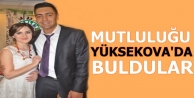 Mutluluğu Yüksekova'da buldular