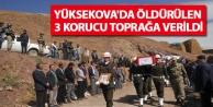 Yüksekova'da öldürülen 3 korucu toprağa verildi
