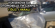 Yüksekova’da Otomobille Tır Çarpıştı: 1 ölü,...