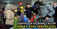 Yüksekova’da Renkli Eller Sanat Atölyesi açıldı