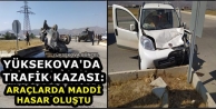 Yüksekova'da Trafik Kazası Meydana Geldi