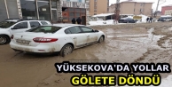 Yüksekova'da yollar gölete döndü
