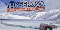Yüksekova'daki Dilimli Barajı dondu