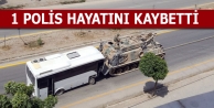 Yüksekova'daki kazada: 1 polis hayatını kaybetti