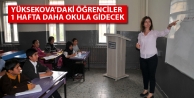 Yüksekova’daki Öğrenciler 1 Hafta Daha Okula...