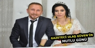 Yüksekova'lı Gazeteci Ulaş Güven'in Mutlu Günü