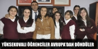 Yüksekovalı öğrenciler Avrupa’dan Döndüler