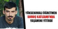 Yüksekovalı öğretmen Suruç Katliamı'nda yaşamını...