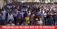 Yüksekovalılar Süleyman Aksu için tek yürek oldu