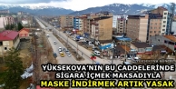 Yüksekova’nın Bu Caddelerinde Sigara İçmek Artık...